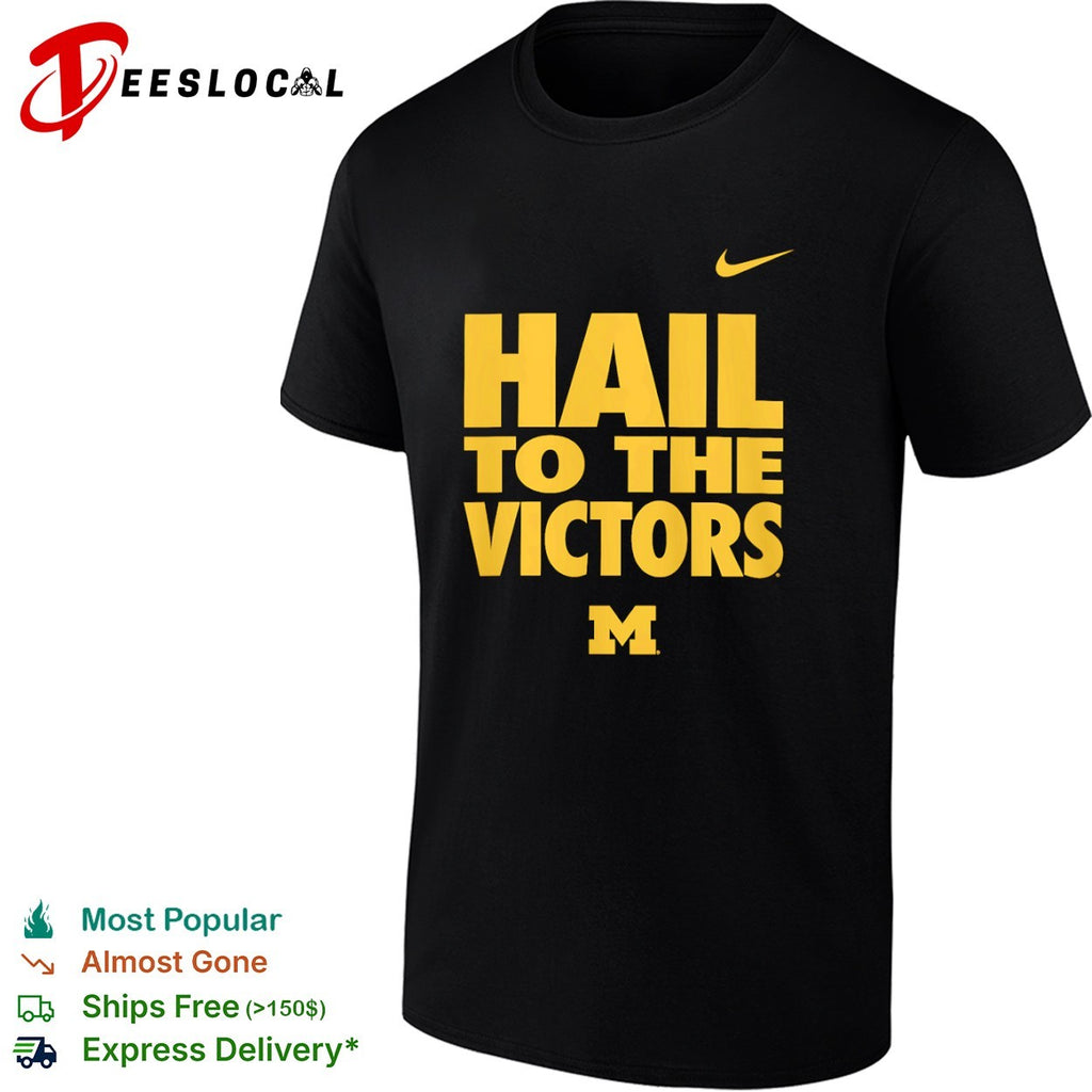 Hail to the Victors Michigan Wolverines shirt
