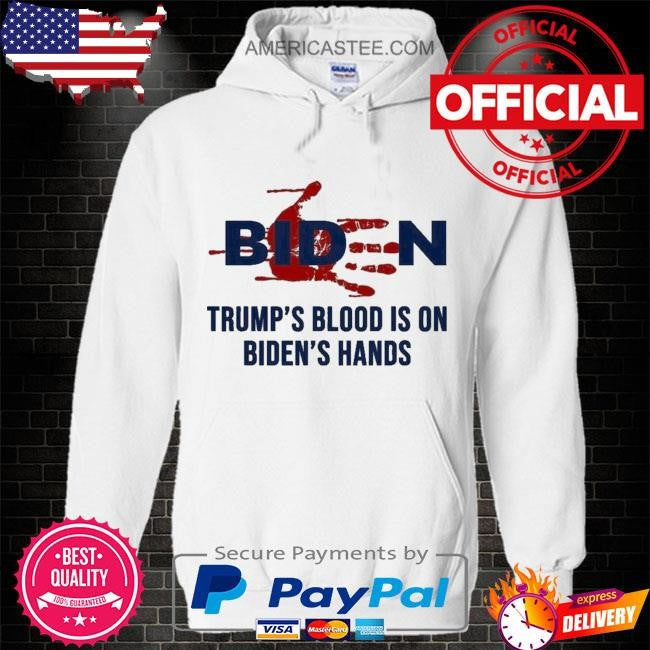 Hands Funny Trump’s Blood On Biden’s Hands T-Shirt