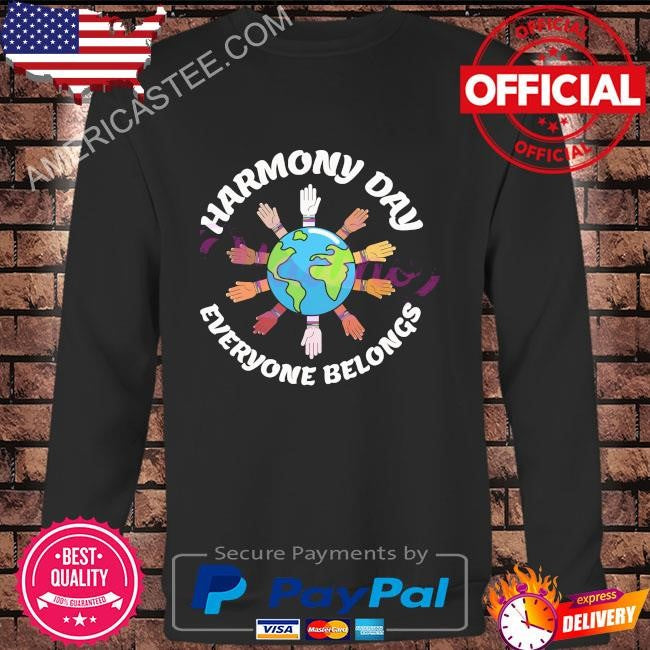 Harmony day everyone belongs shirt