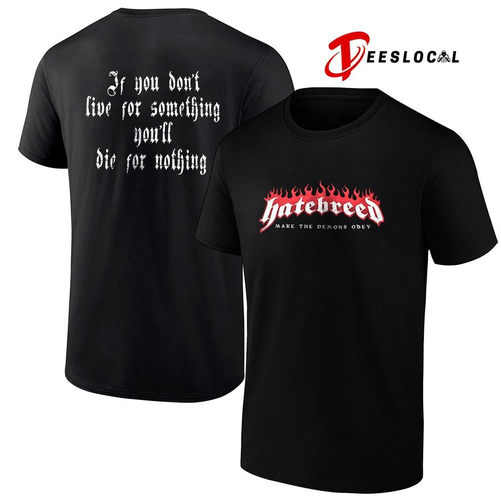 Hatebreed Make The Demons Obey graphic shirt
