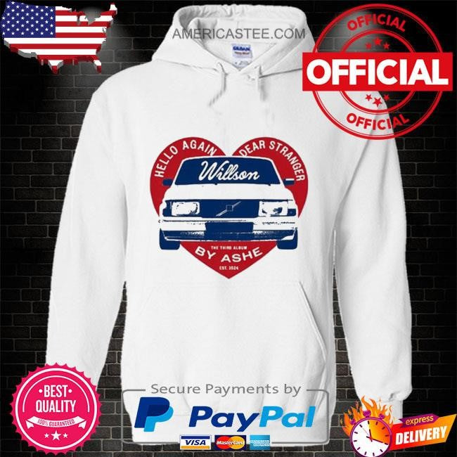 Hello Again Dear Stranger Willson Car By Ashe 2024 shirt
