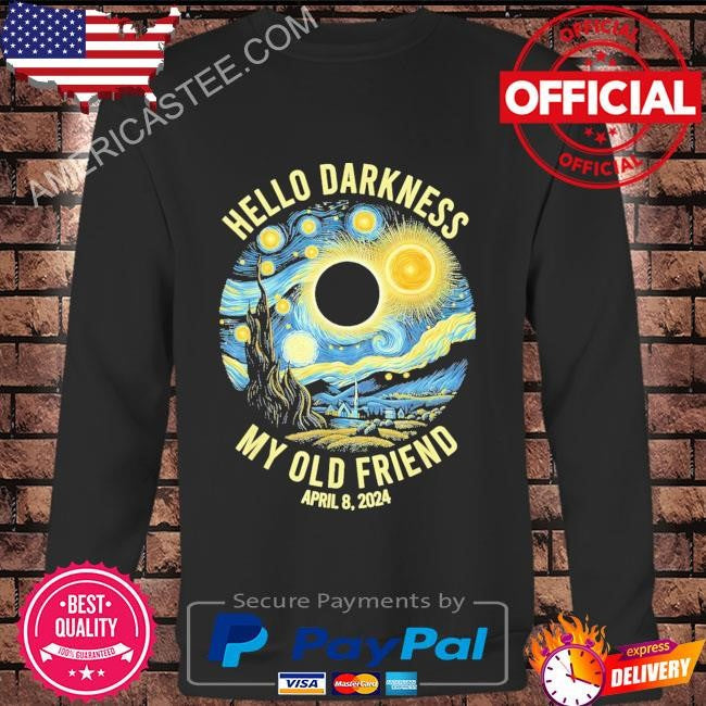 Hello Darkness My Old Friend Solar Eclipse April 8 2024 T-Shirt