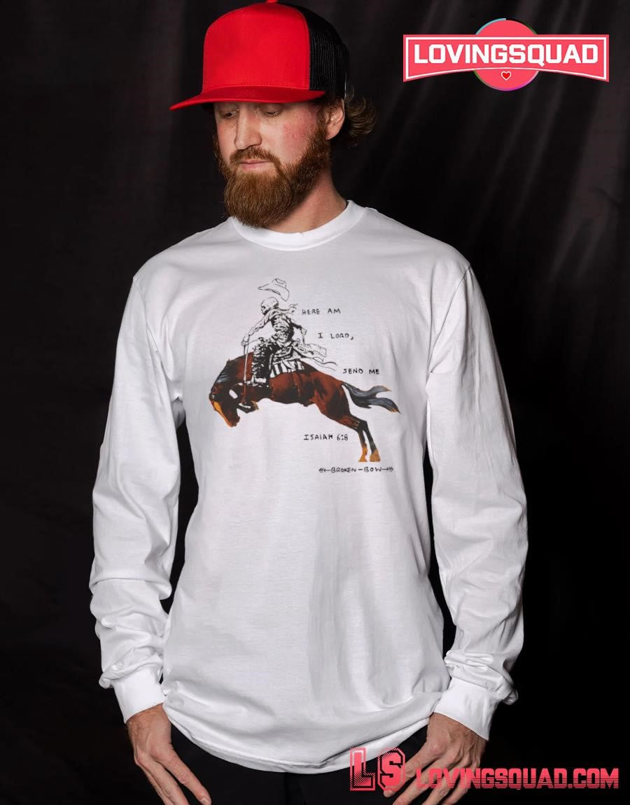 Here am I lord send me Isaiah Broken bow shirt