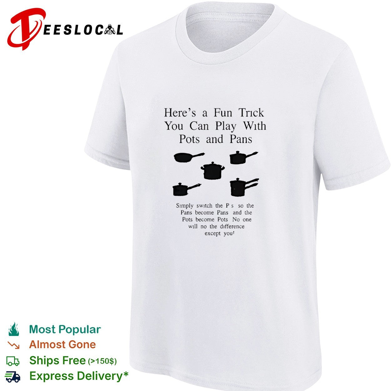 Here’s a fun trick you can play with pots and pans shirt
