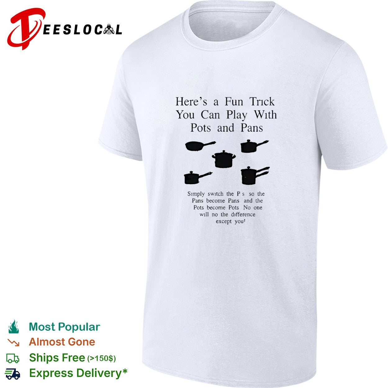 Here’s a fun trick you can play with pots and pans shirt