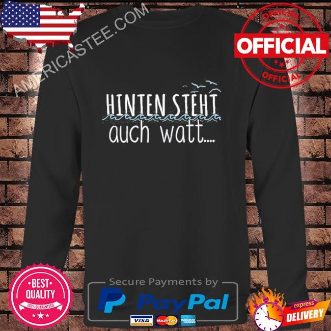 Hinten steht auch watt shirt