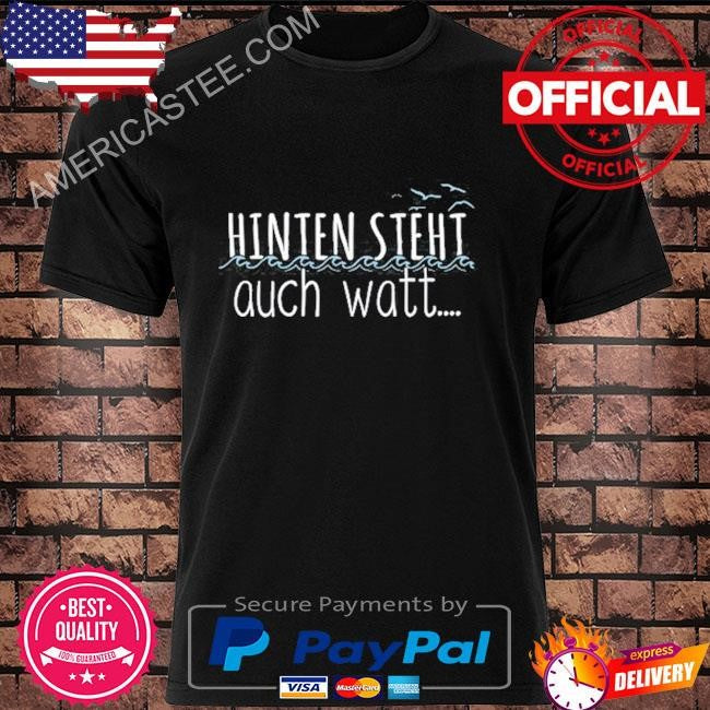 Hinten steht auch watt shirt
