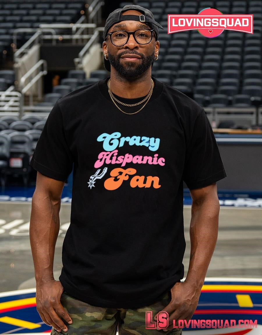 San Antonio Spurs Crazy hispanic fan shirt