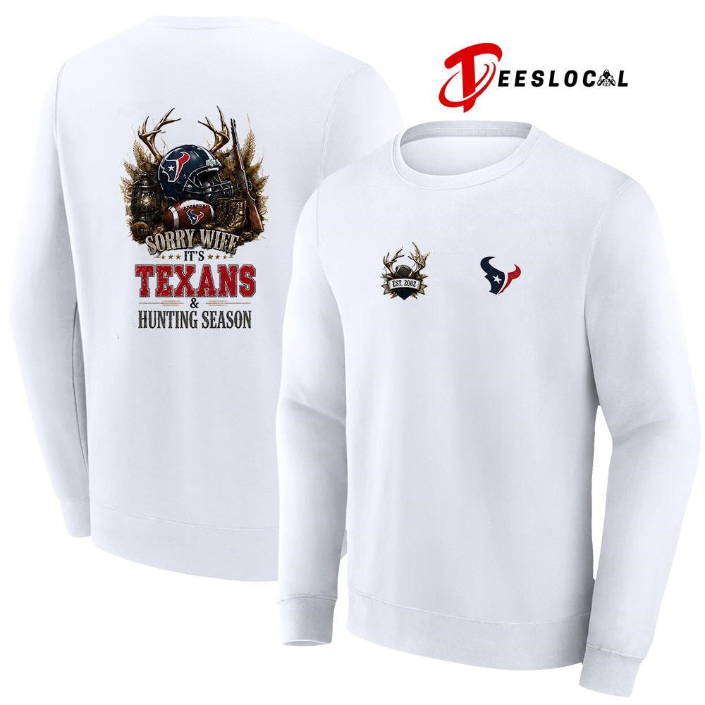 Houston Texans sorry wife it’s hunting season deer shirt
