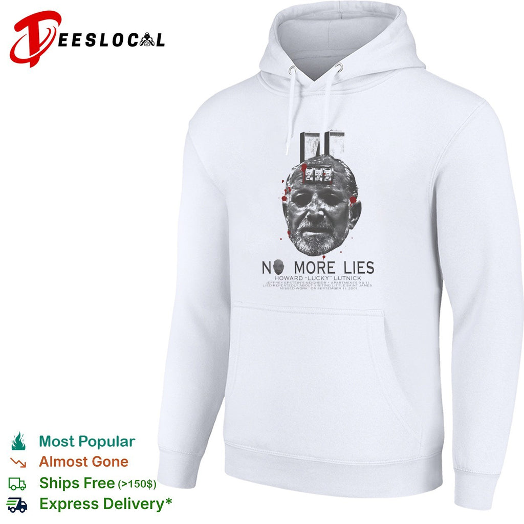 Howard Lutnick No More Lies 777 Twin Towers Jeffrey Epstein Neighbor 9 11 shirt