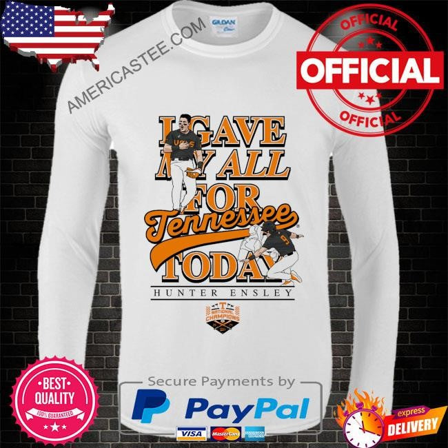 Hunter ensley give my all I gave my all for tennessee today shirt