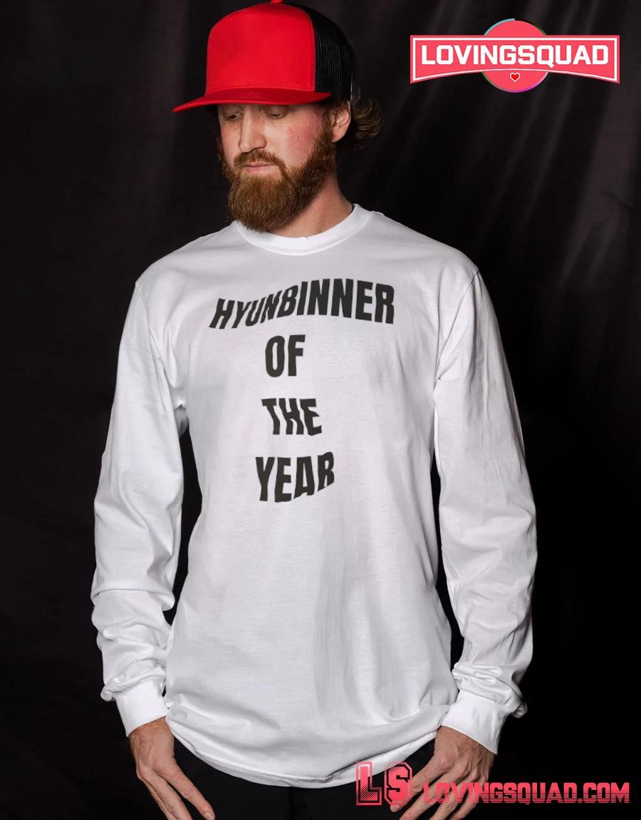 Hyunbinner of the year shirt