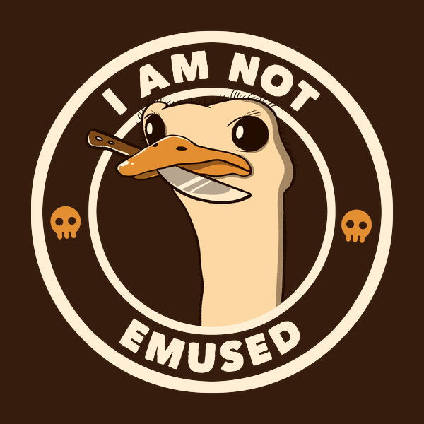 I Am Not Emused Funny Emu By Tobe Fonseca