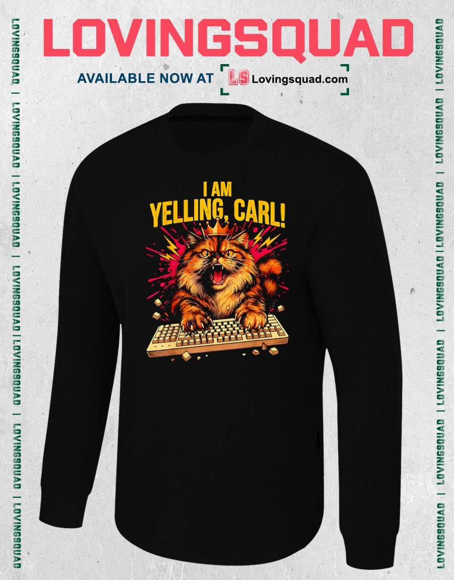 I Am Yelling Carl Funny Donut Cat Meme Viral Humor Quote Shirt