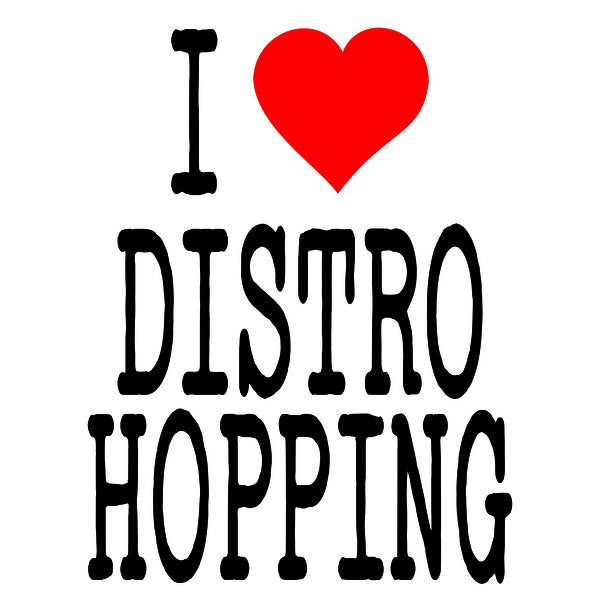 I Love Distro Hopping Black Print