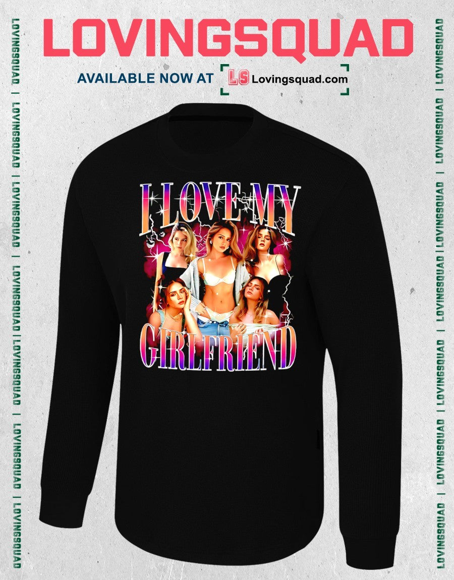 I Love My Girlfriend Bootleg Shirt