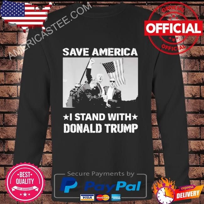 I Stand With Donald Trump I Protect Trump Save America Trump Shot 2024 T-Shirt
