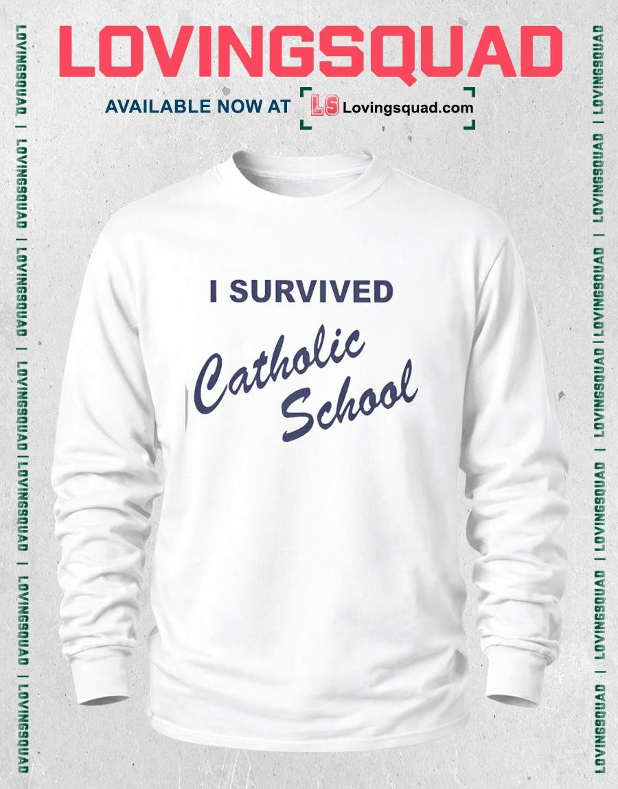I Survived Catholic School Text Shirt