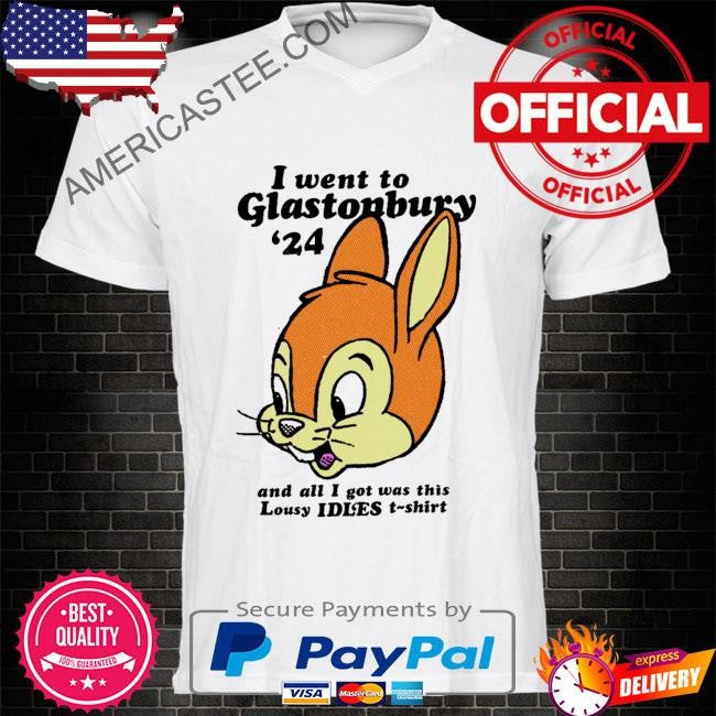 I Went To Glastonbury ’24 Lousy Shirt