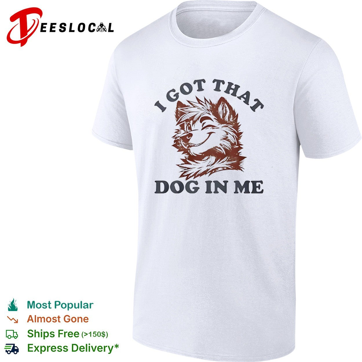 I got that dog in me furry canine shirt