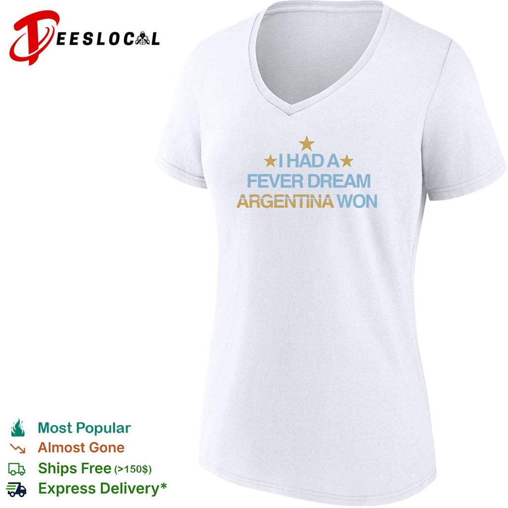 I had a fever dream Argentina won football shirt