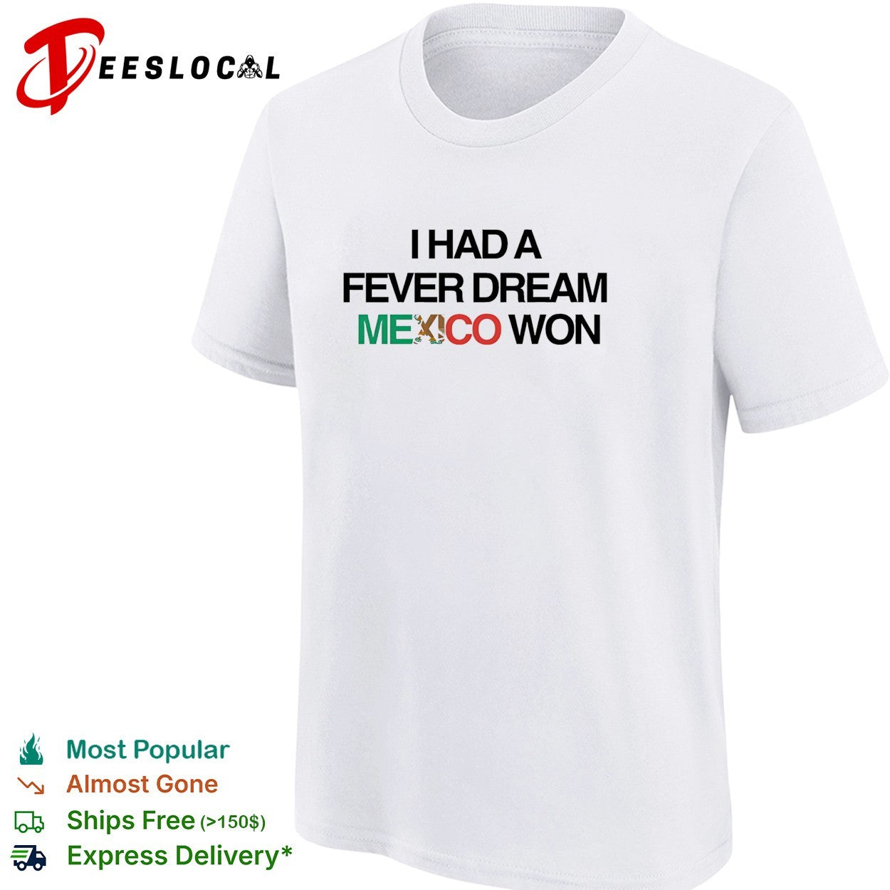 I had a fever dream Mexico won football shirt