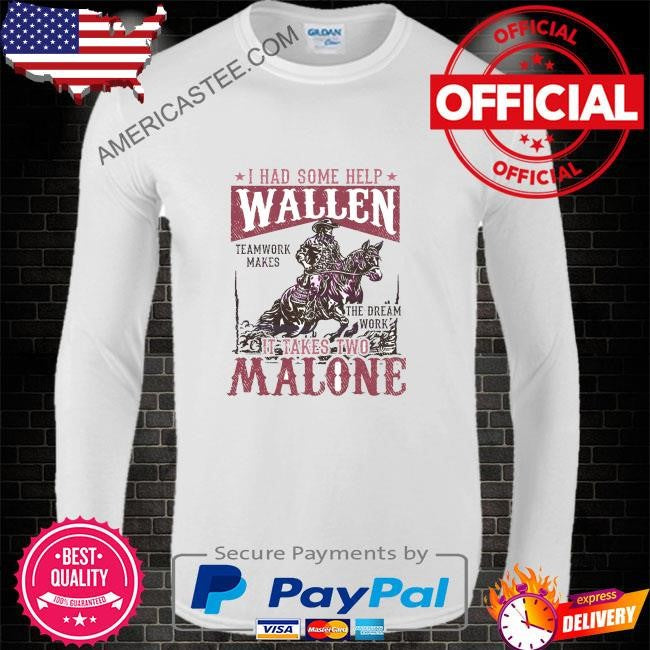 I had some help wallen malone cowboy shirt
