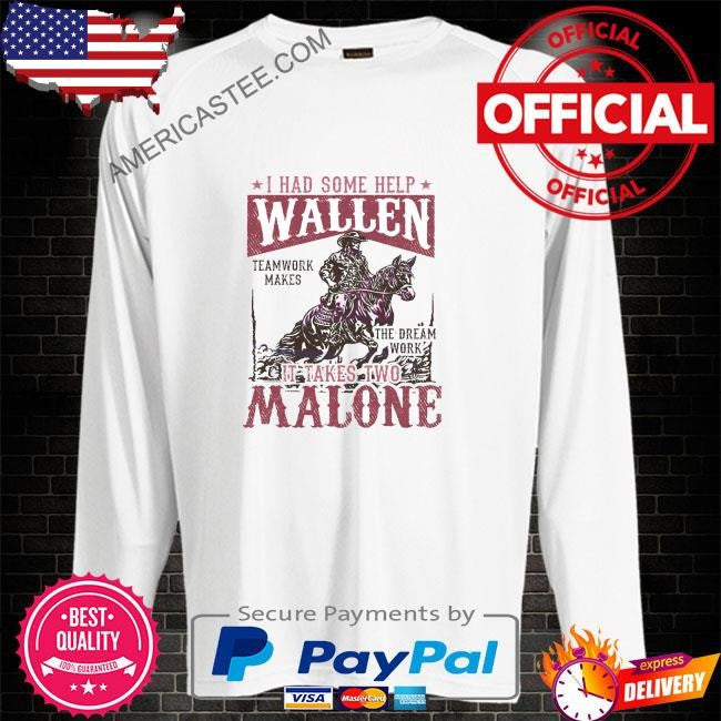 I had some help wallen malone cowboy shirt