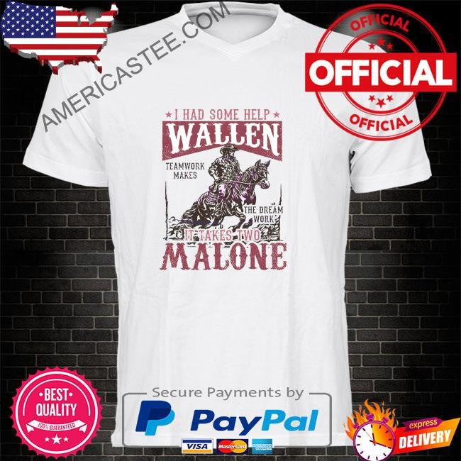 I had some help wallen malone cowboy shirt