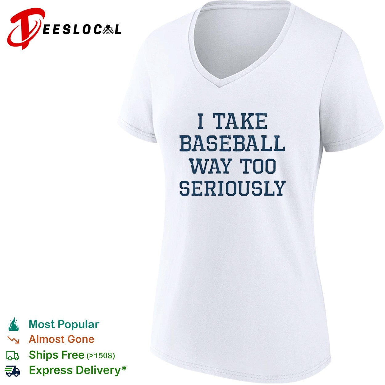 I take baseball way too seriously shirt