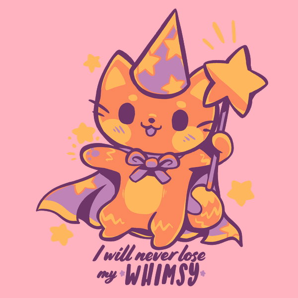 I Will Never Lose My Whimsy