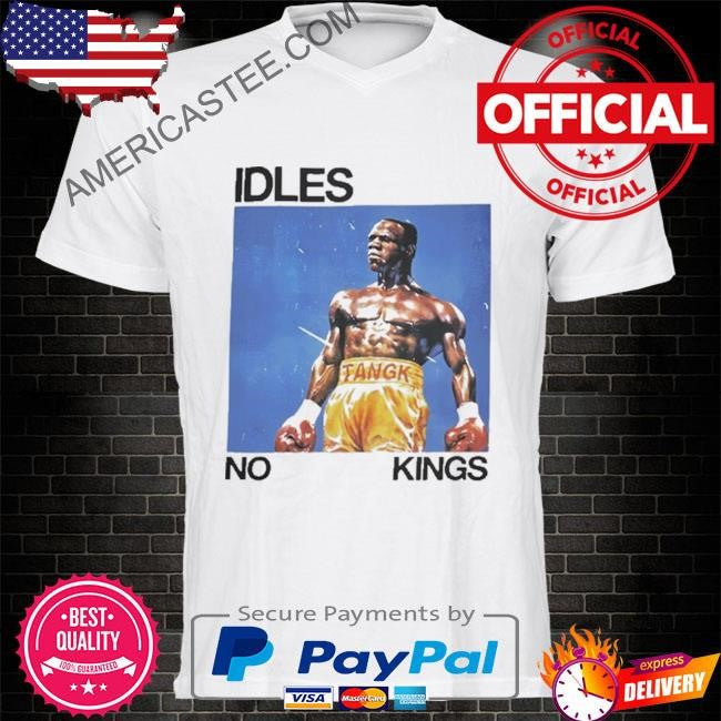 Idles No Kings 2024 Shirt