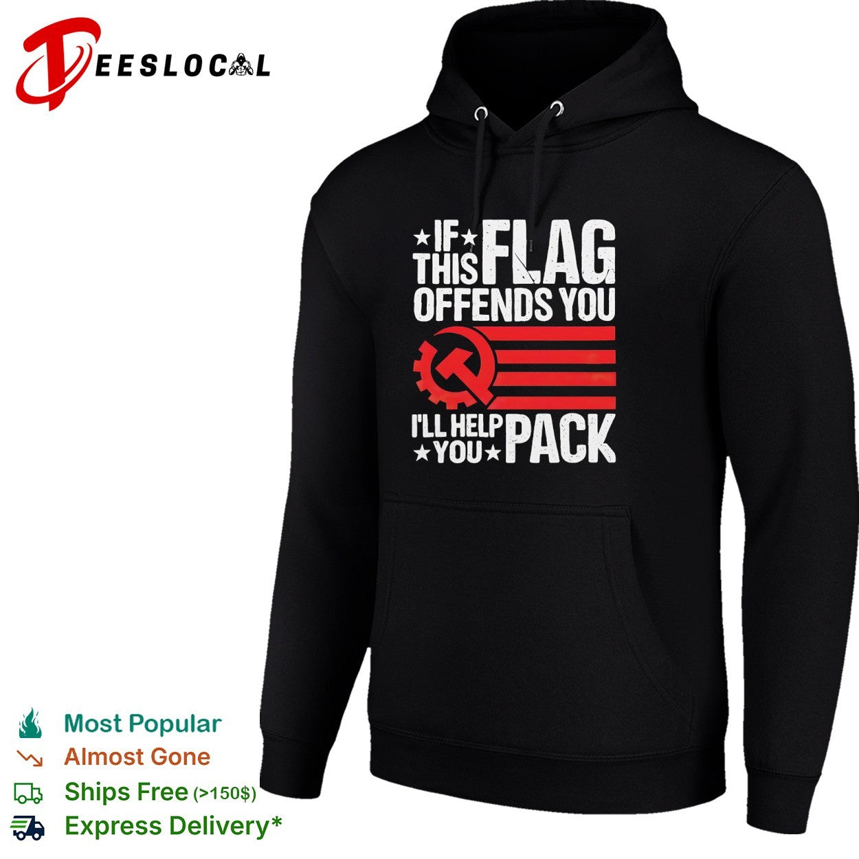 If this flag offends you I’ll help you pack flag mashup shirt