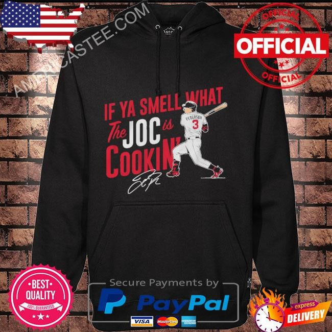 If ya smell what joc pederson is cookin’ shirt
