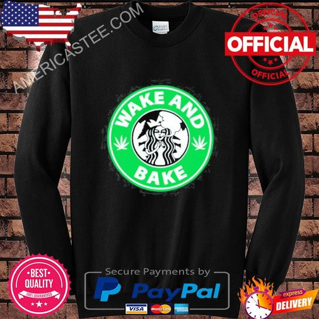 Iflyhigh wake and bake starbucks weed shirt