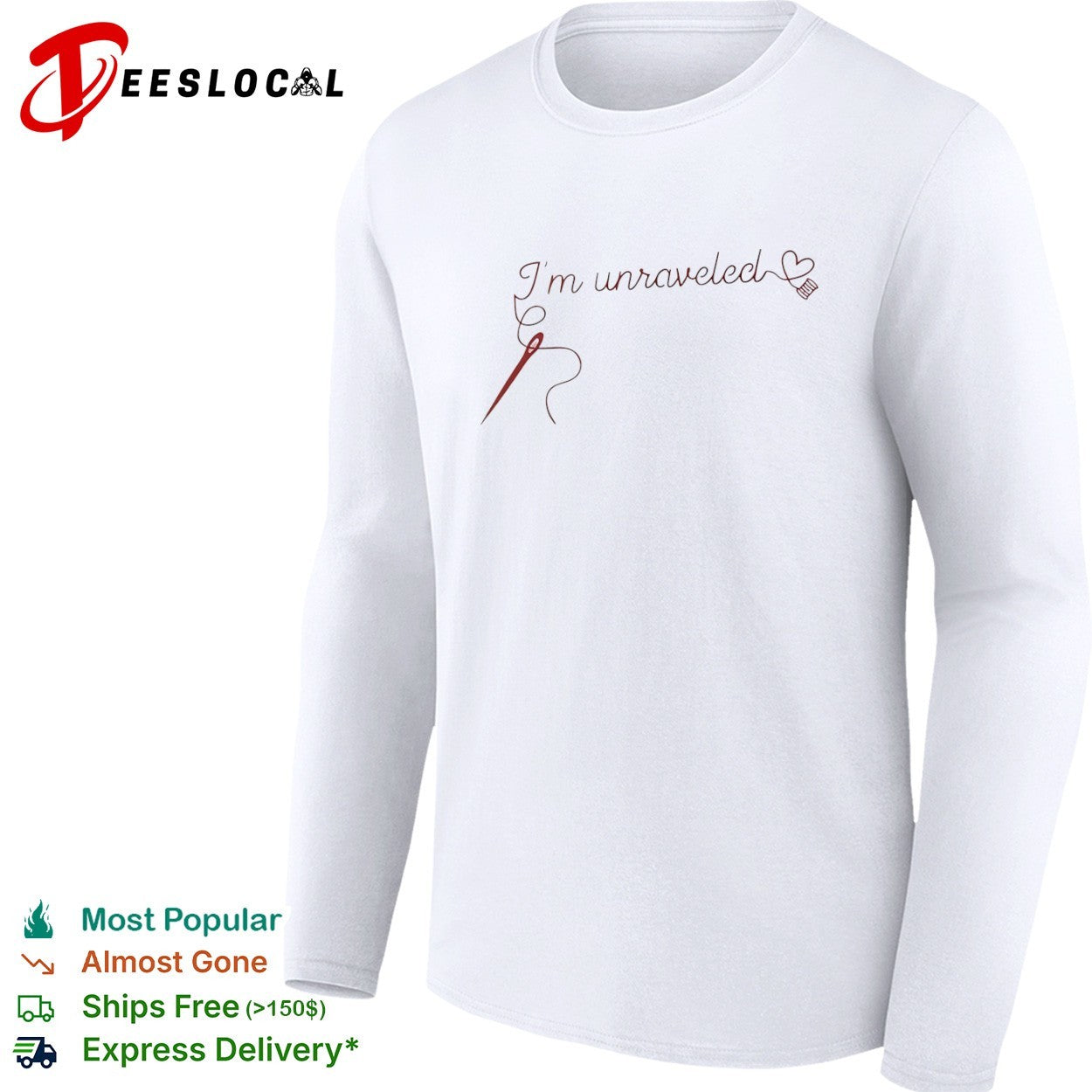I’m unraveled shirt