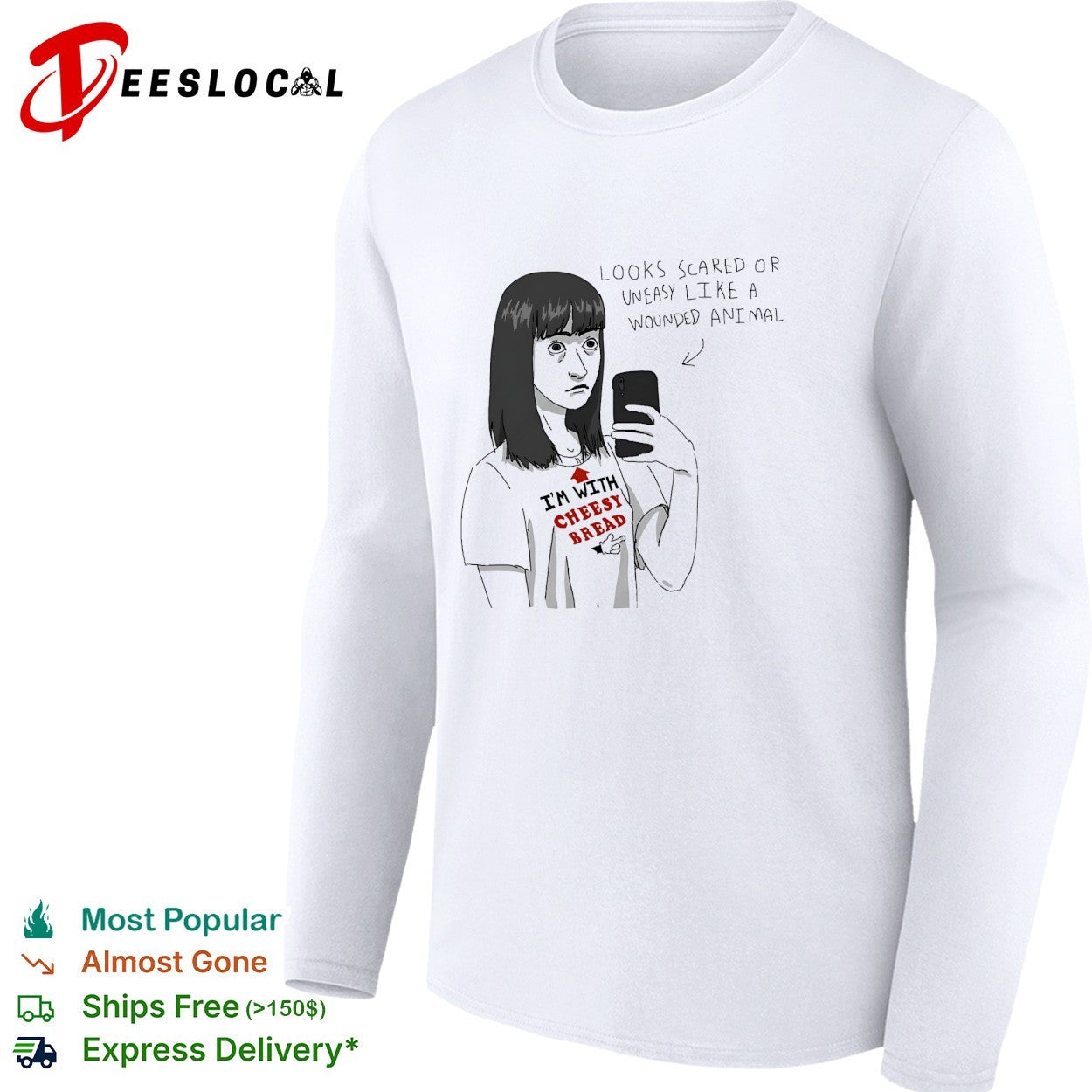 I’m with cheesy bread scared selfie shirt