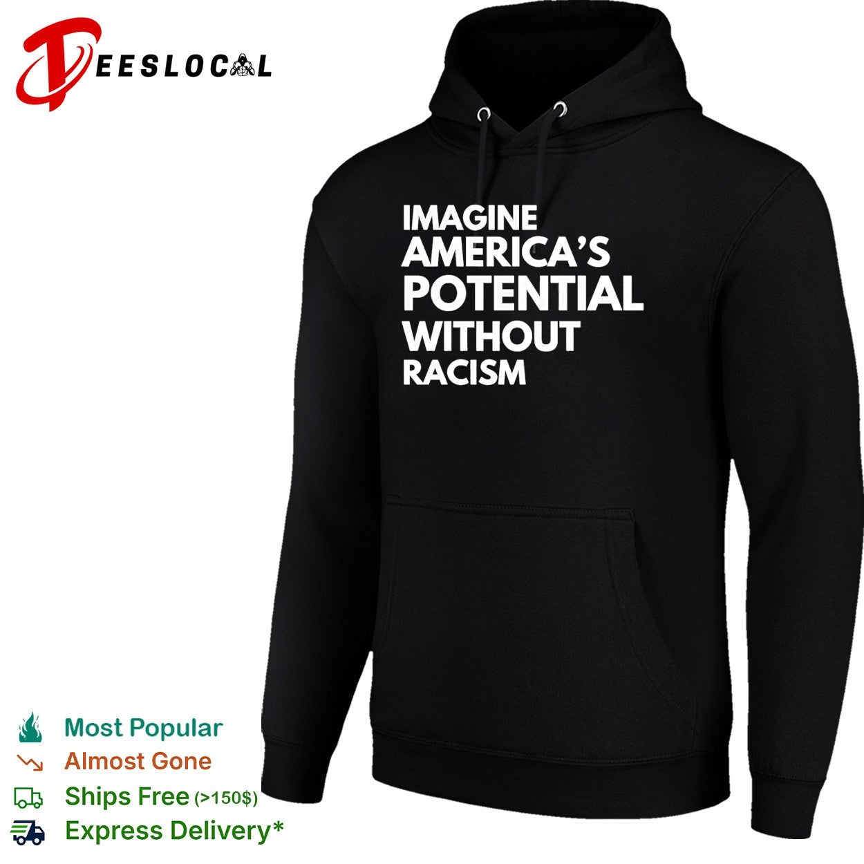 Imagine America’s potential without racism shirt