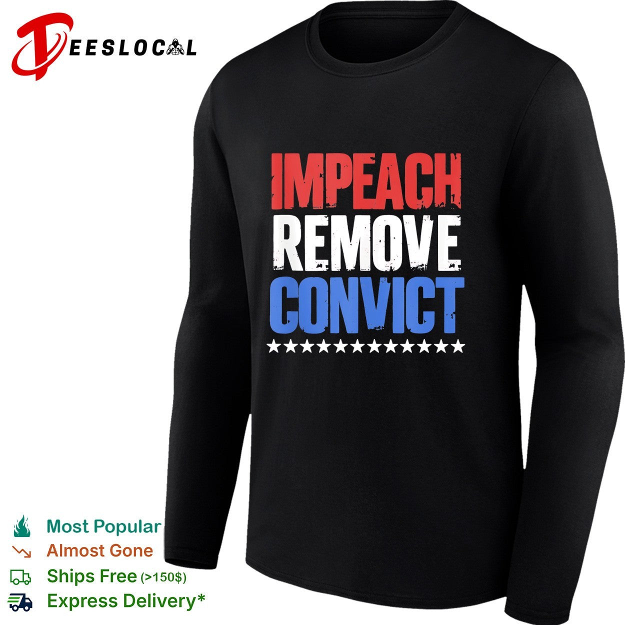 Impeach remove convict stars shirt
