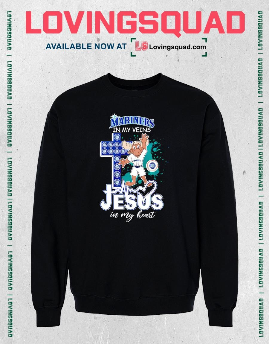 In My Veins Jesus In My Heart Mascot Seattle Mariners Shirt