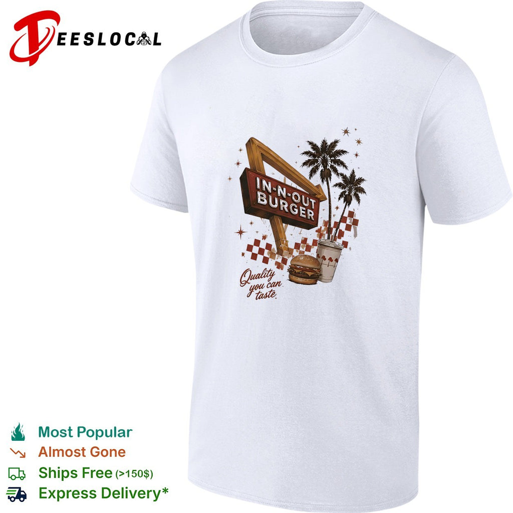 In N Out Burger quality you can taste retro sign palm trees shirt