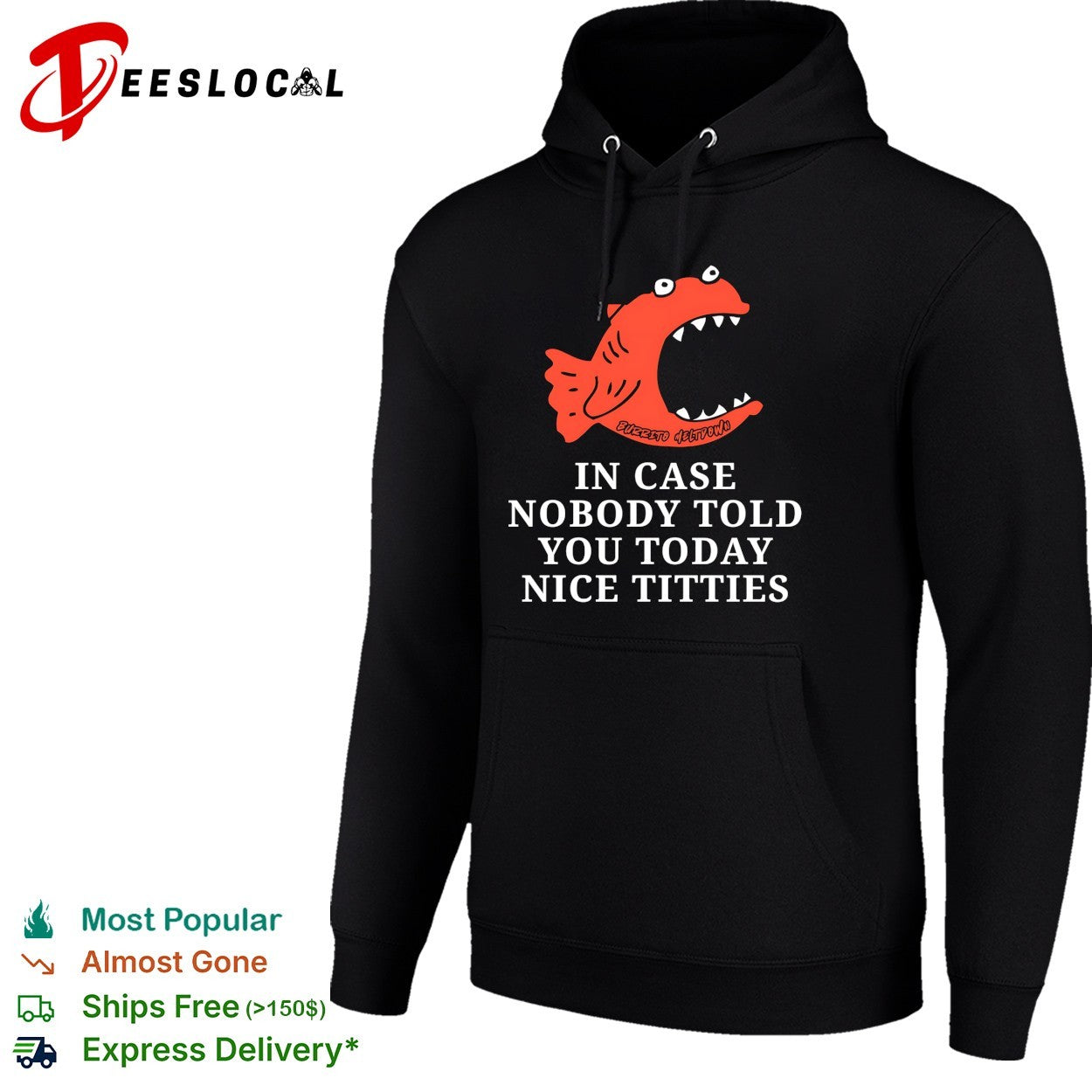 In case nobody told you today nice titties piranha Burrito Meltdown shirt