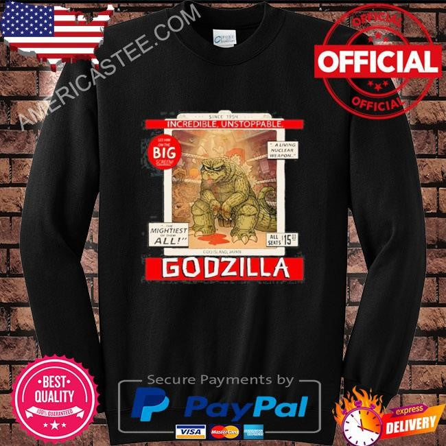 Incredible Unstoppable Godzilla Since 1954 Tee Shirt