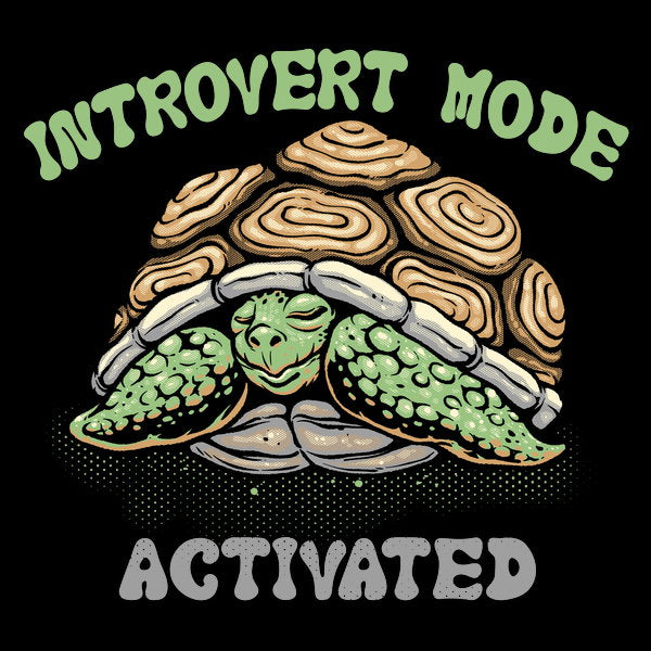 Introvert Mode Activated