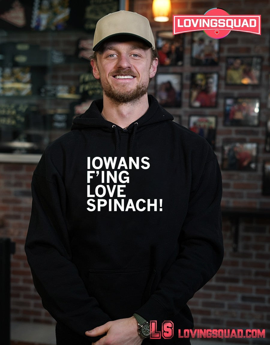 Iowans Love Spinach shirt