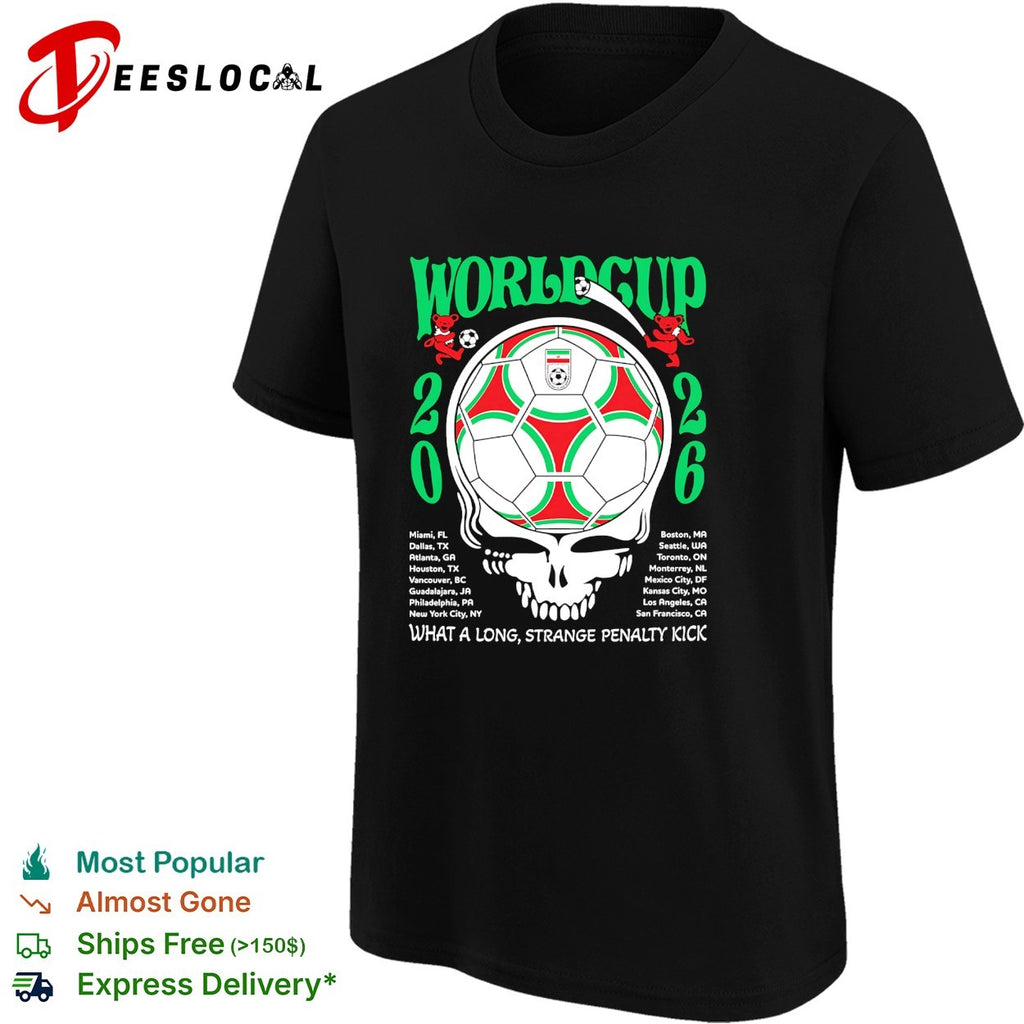 Iran World Cup 2026 Grateful Dead steal your face what a long strange penalty kick shirt