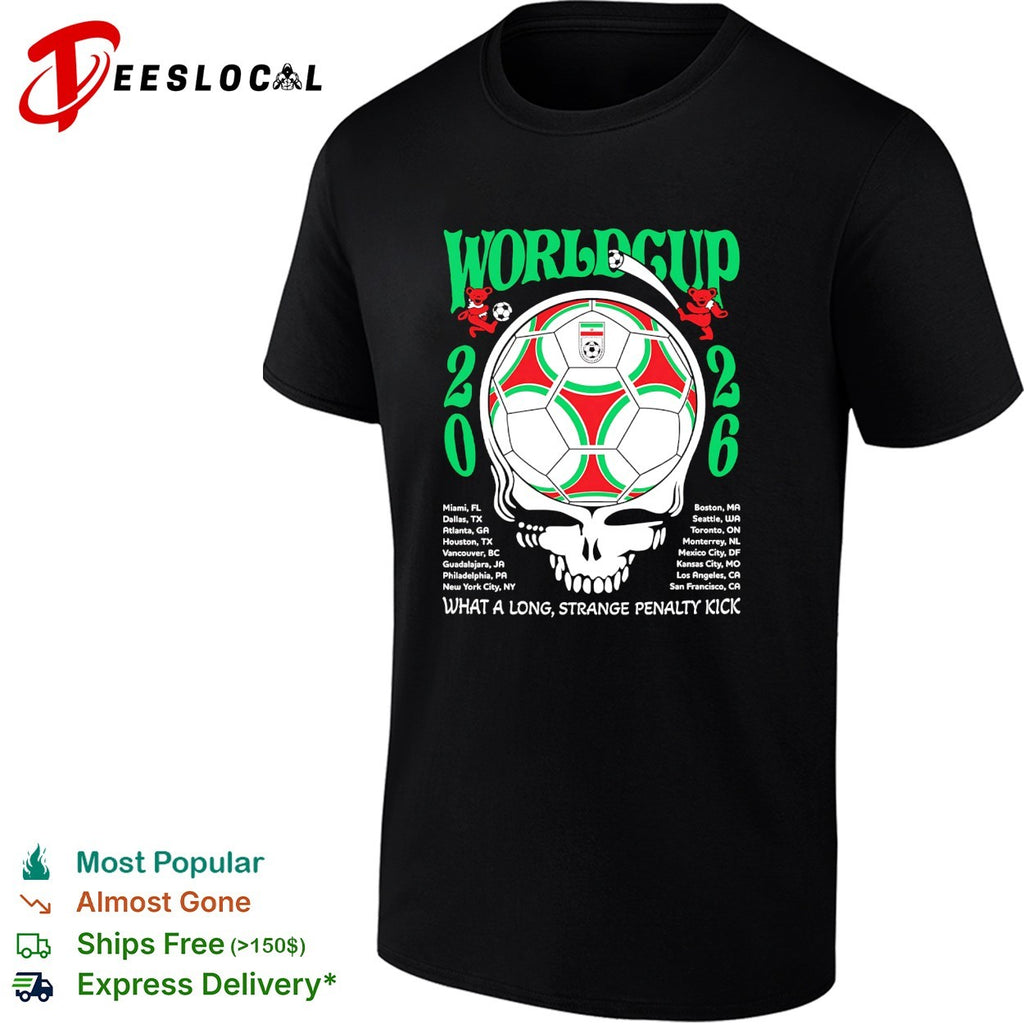 Iran World Cup 2026 Grateful Dead steal your face what a long strange penalty kick shirt