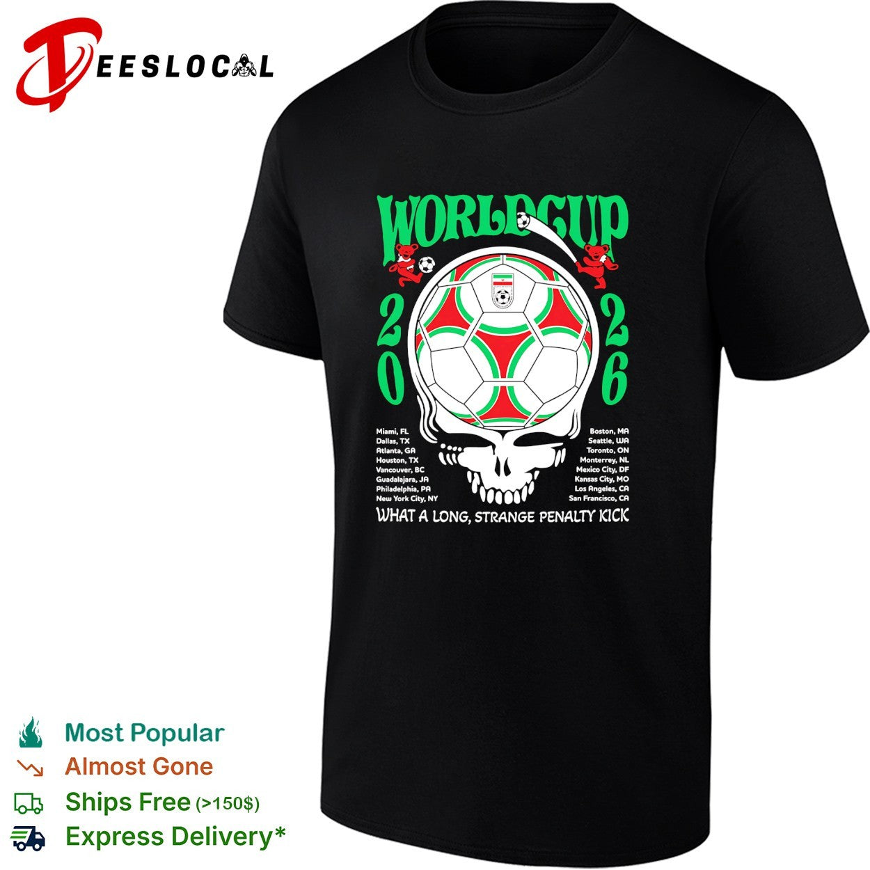 Iran World Cup 2026 Grateful Dead steal your face what a long strange penalty kick shirt