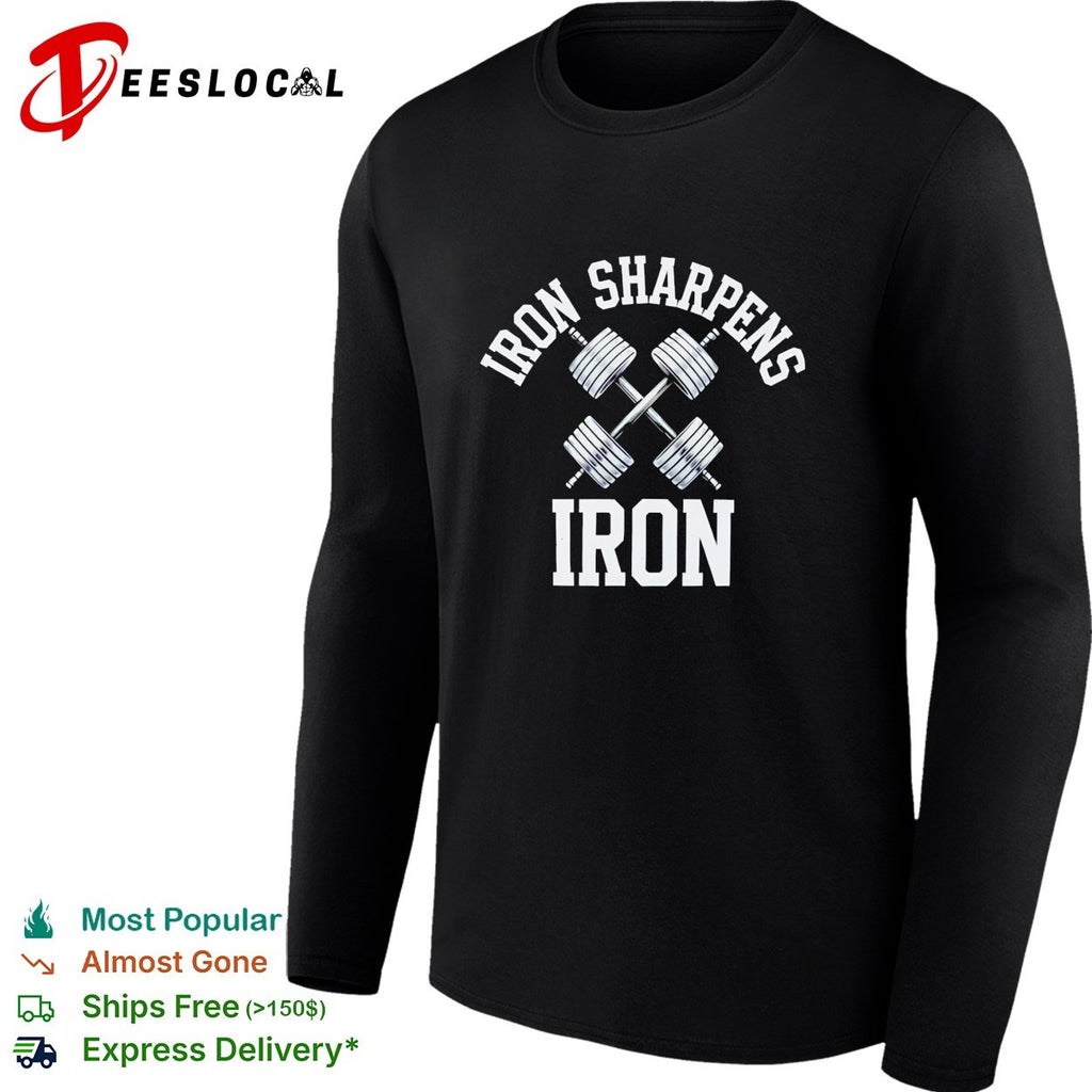 Iron sharpens iron dumbbells shirt
