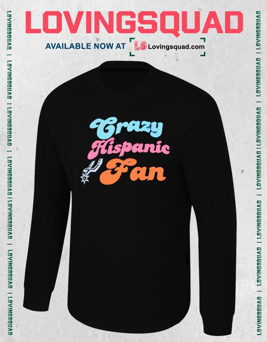 San Antonio Spurs Crazy hispanic fan shirt
